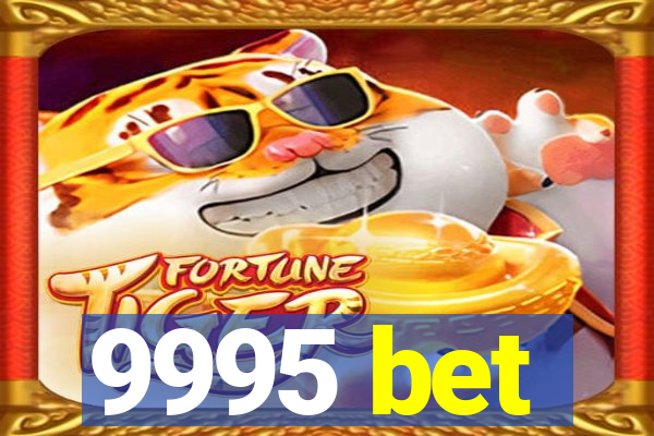 9995 bet